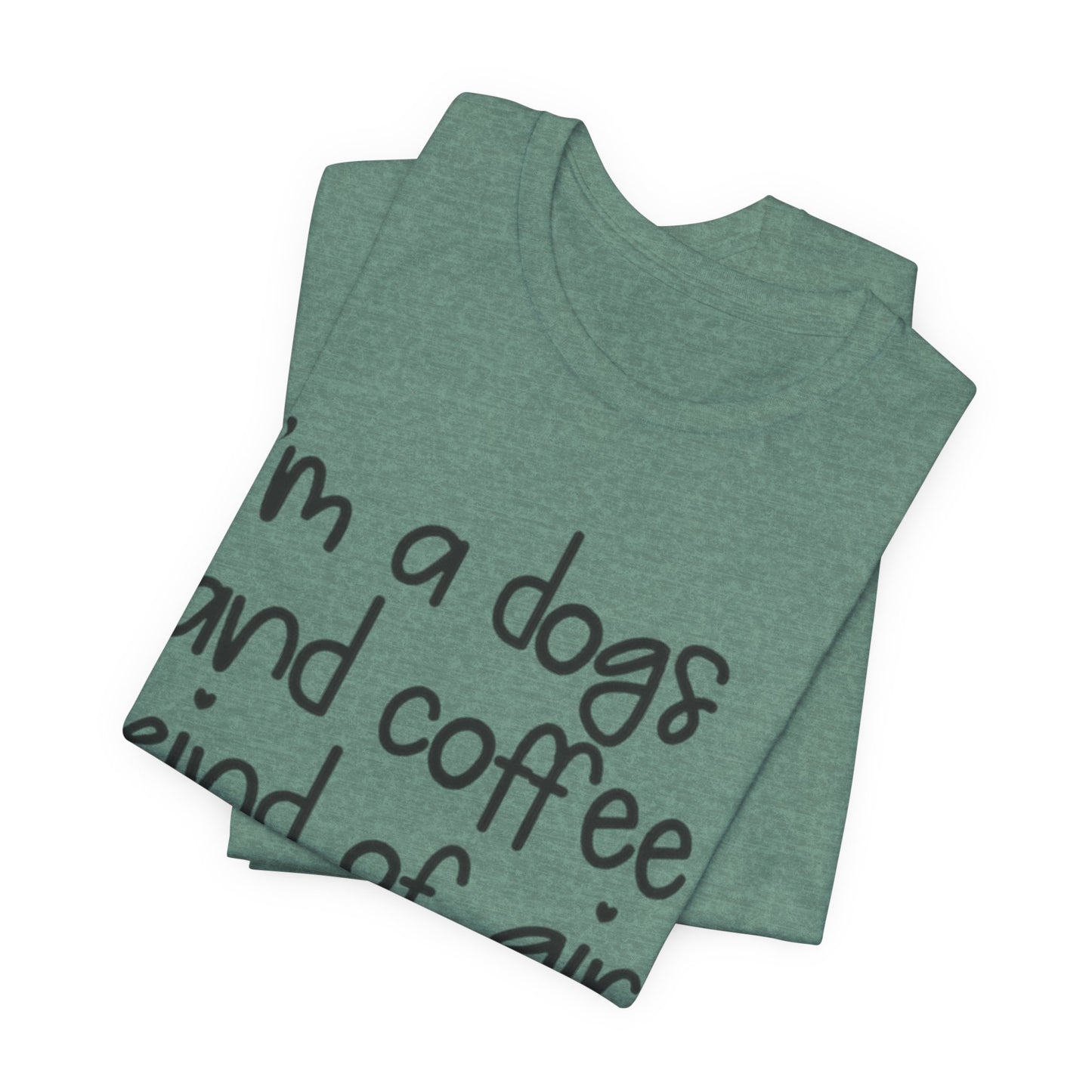 Dog and Coffee Lover Tee, Unisex Shirt for Pet Owners, Cute Casual Wear, Gift for Dog Moms, Coffee Enthusiasts, Animal Lovers