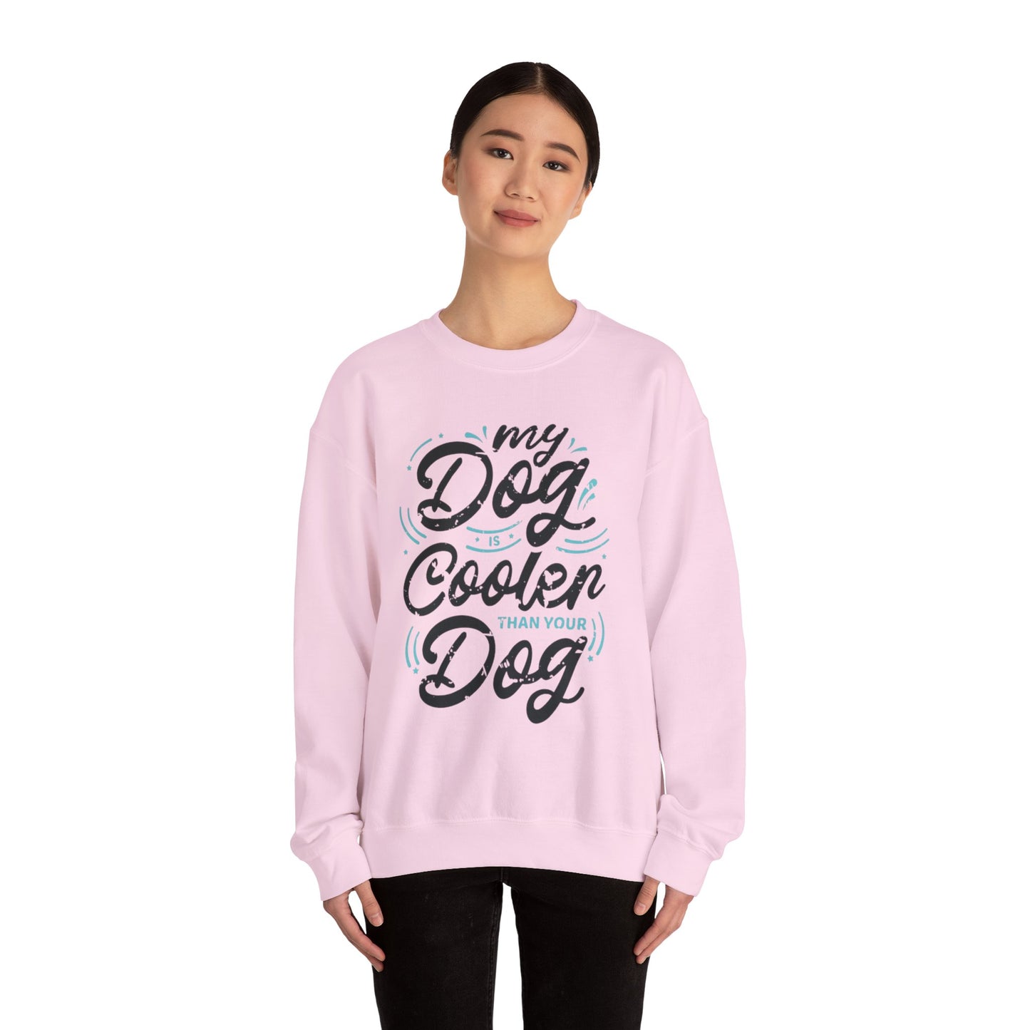 My Dog is Cooler Crewneck Sweatshirt - Unisex Heavy Blend™