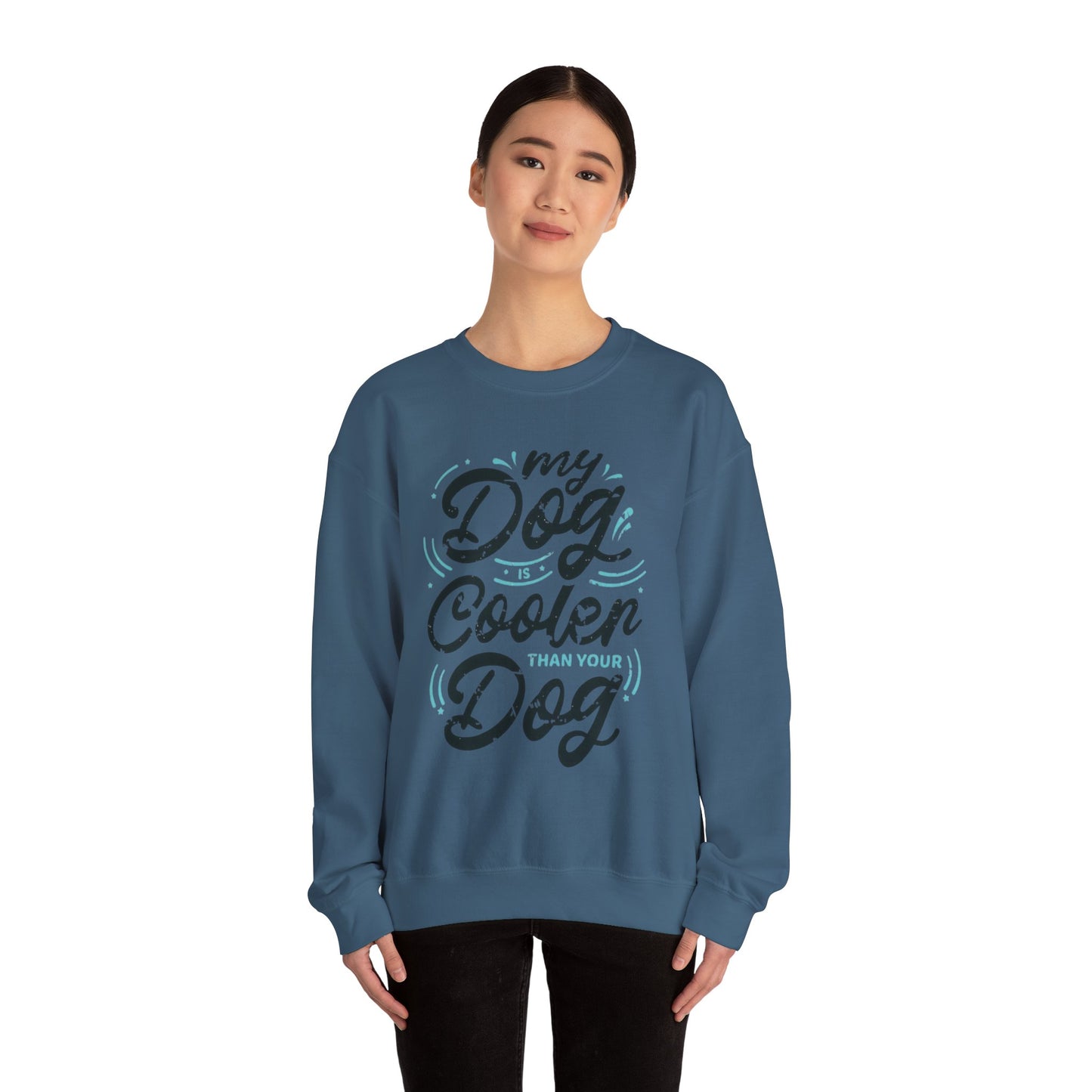 My Dog is Cooler Crewneck Sweatshirt - Unisex Heavy Blend™