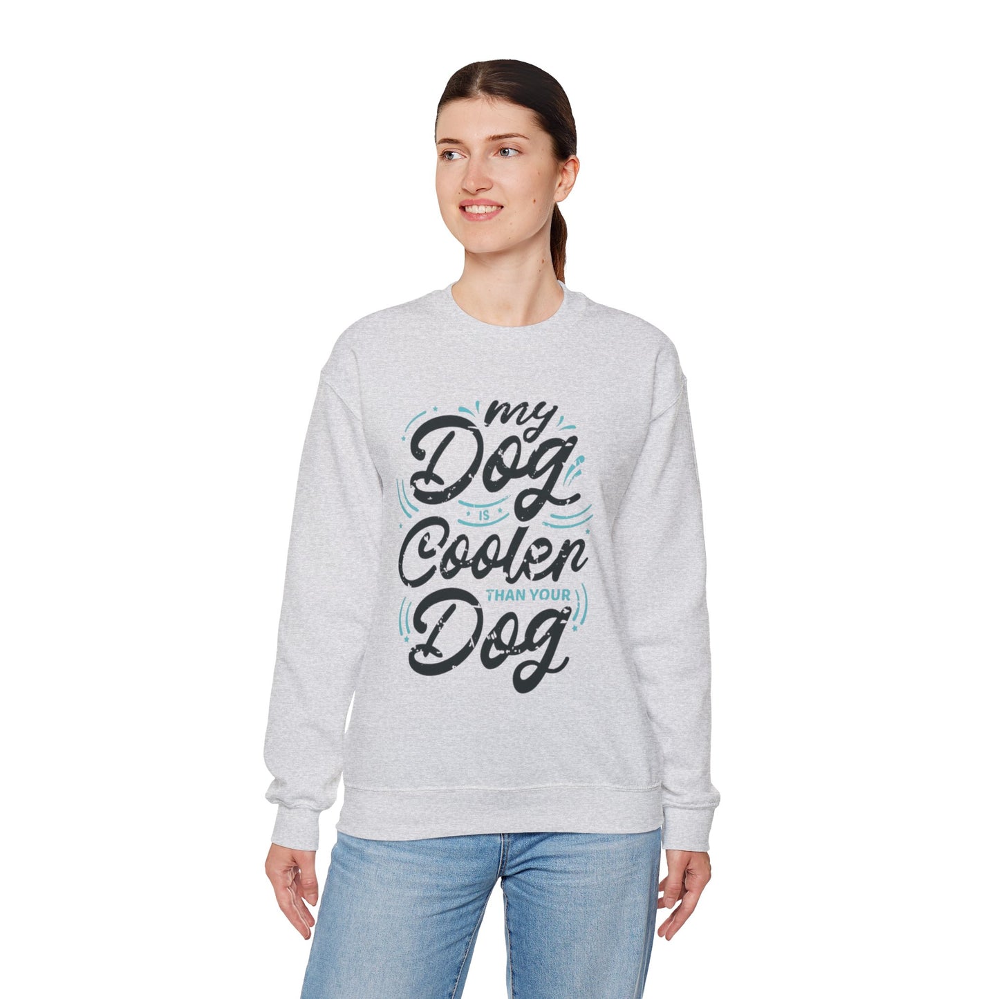 My Dog is Cooler Crewneck Sweatshirt - Unisex Heavy Blend™