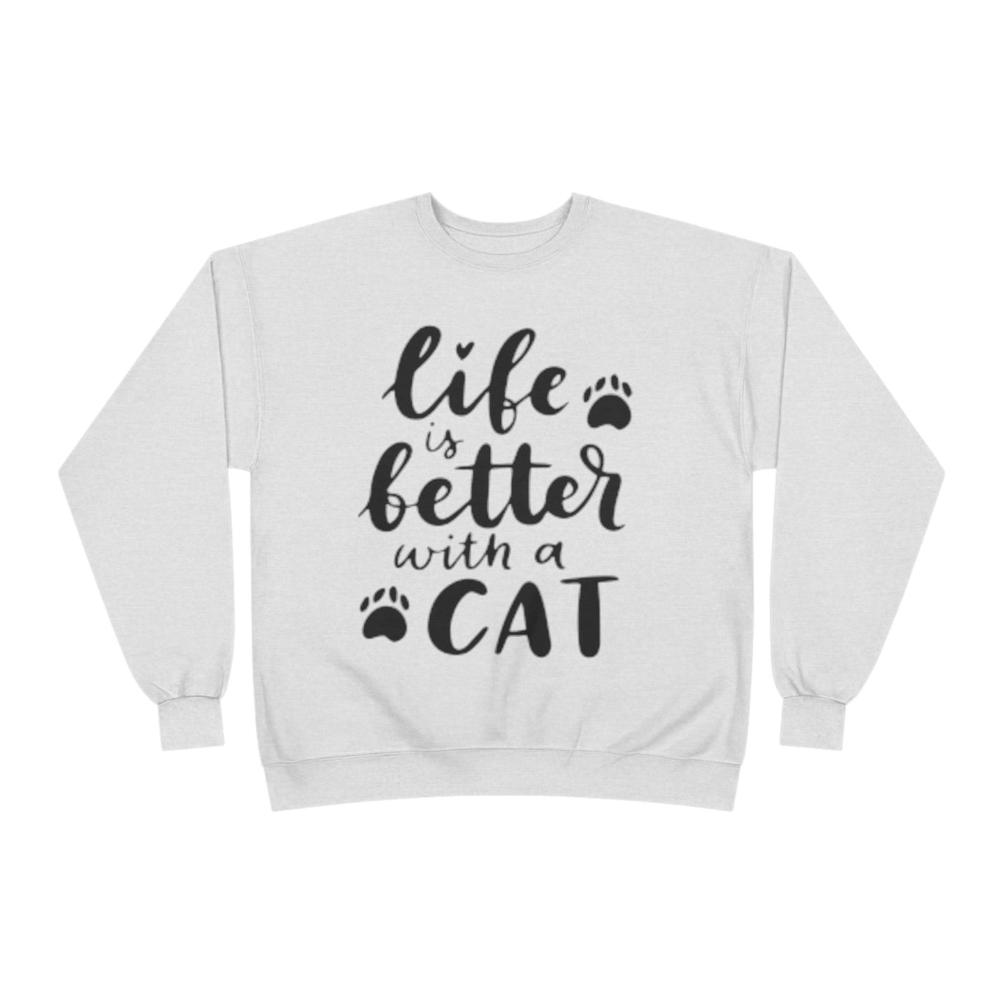 Eco-Friendly Cat Lover Crewneck Sweatshirt – 'Life is Better with a Cat'