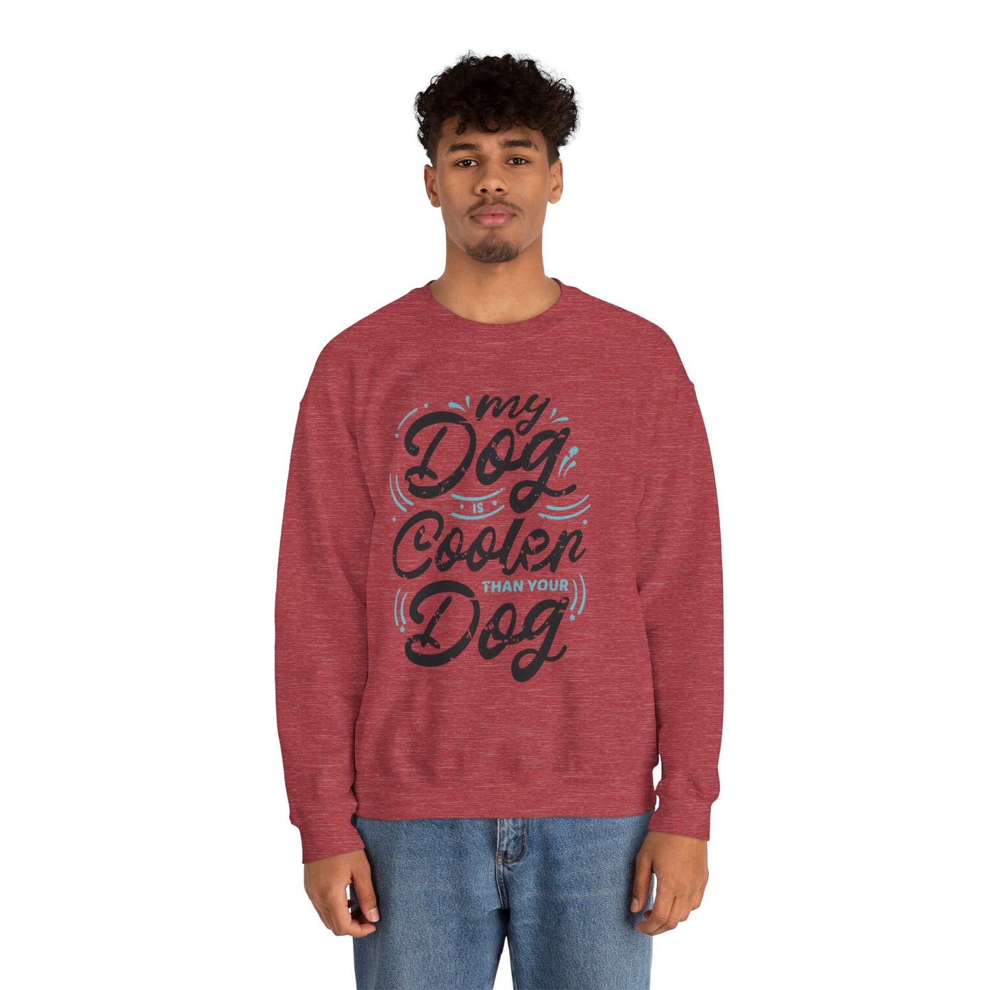 My Dog is Cooler Crewneck Sweatshirt - Unisex Heavy Blend™
