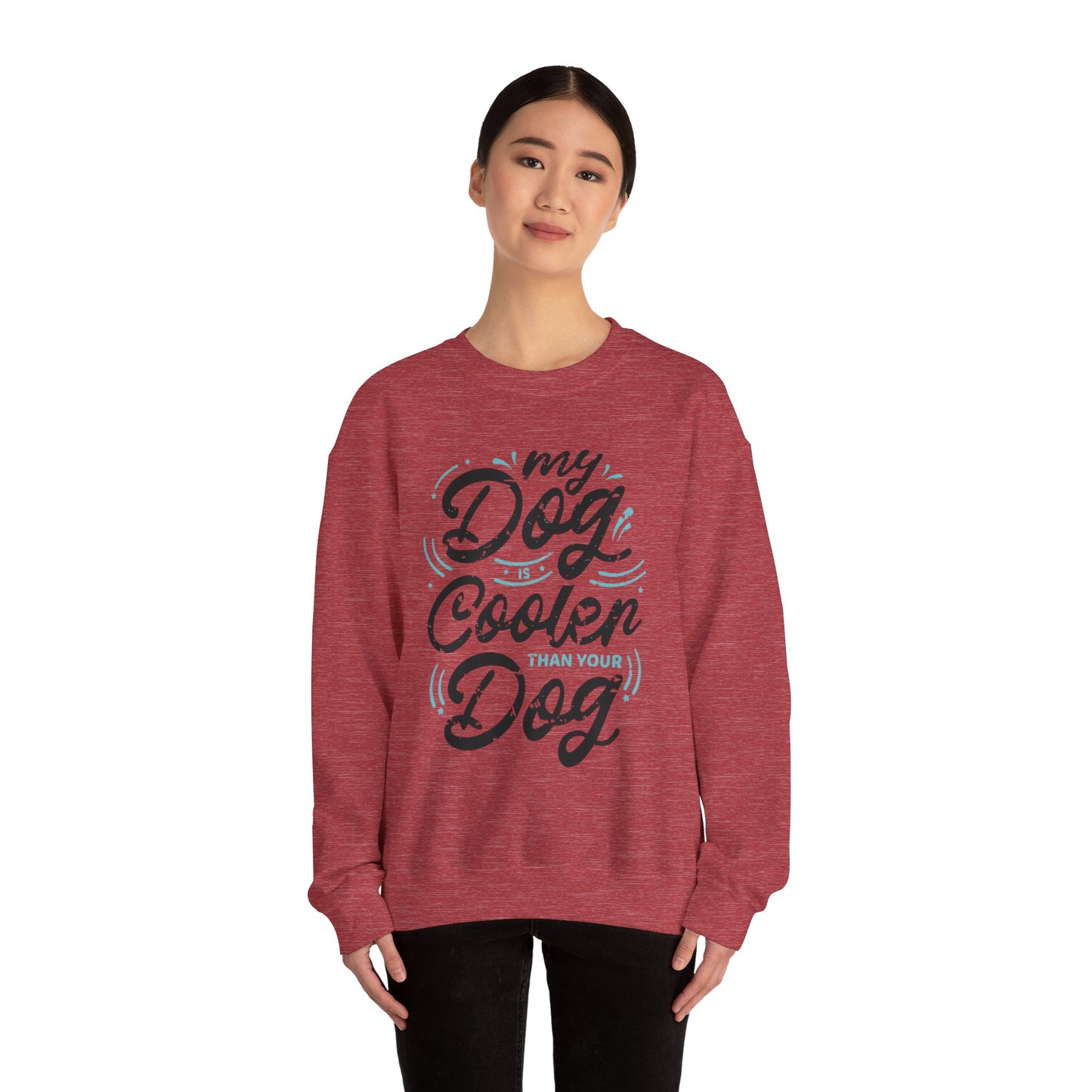 My Dog is Cooler Crewneck Sweatshirt - Unisex Heavy Blend™