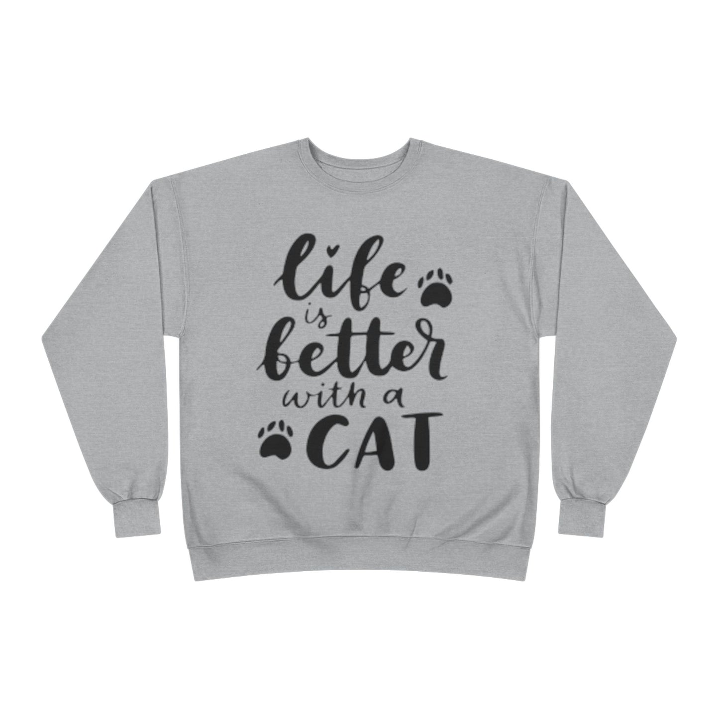 Eco-Friendly Cat Lover Crewneck Sweatshirt – 'Life is Better with a Cat'