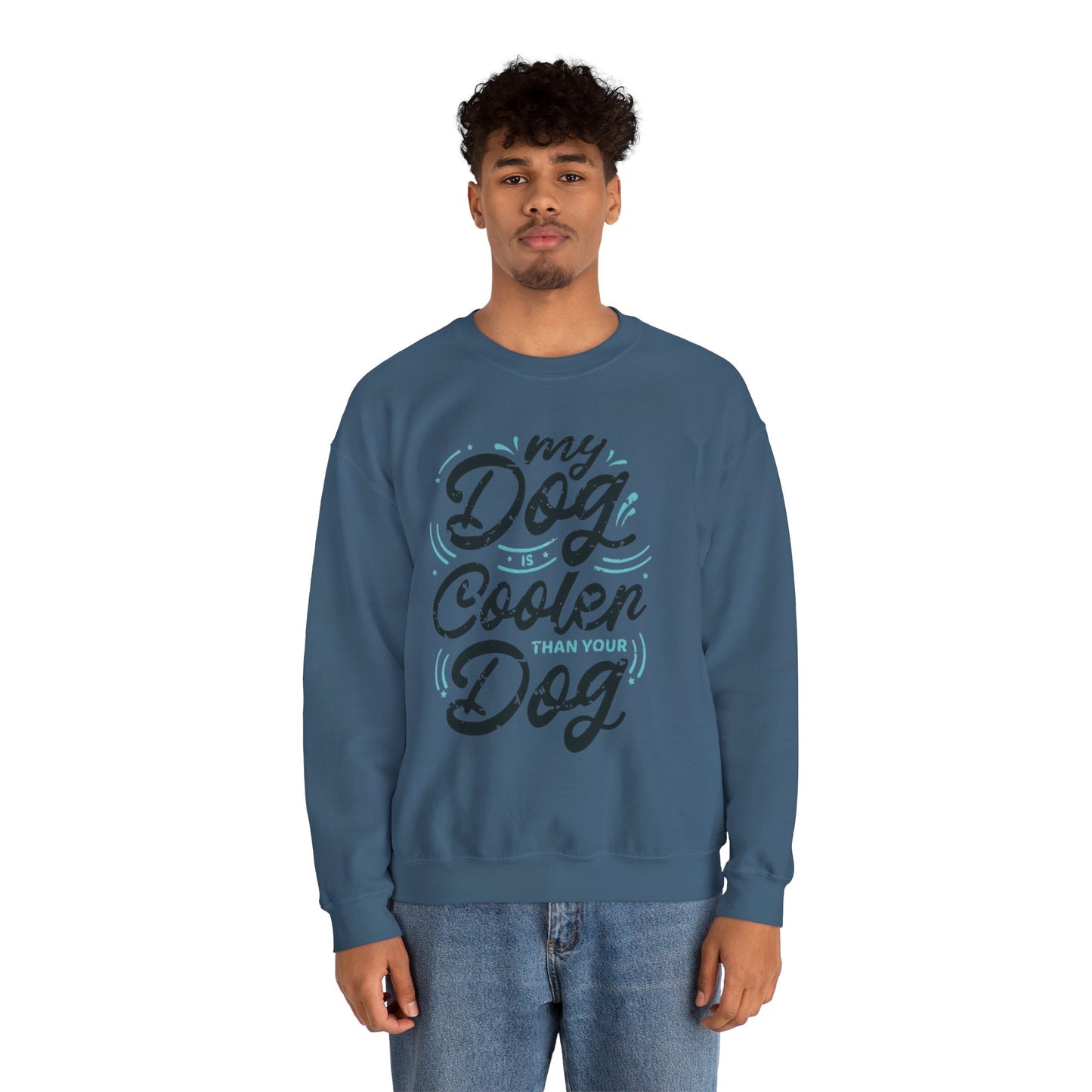 My Dog is Cooler Crewneck Sweatshirt - Unisex Heavy Blend™